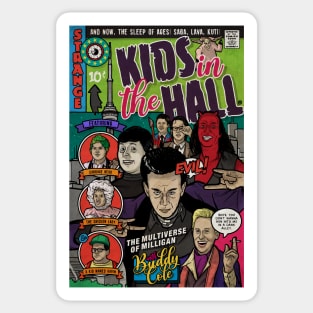 The Kids in the Hall (Culture Creep) Sticker